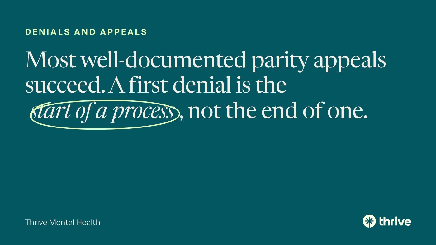 Aetna vs Cigna for Mental Health Coverage in Florida (2026) 2 Denials and appeals: Most well-documented parity appeals succeed. A first denial is the start of a process, not the end of one. Thrive Mental Health.