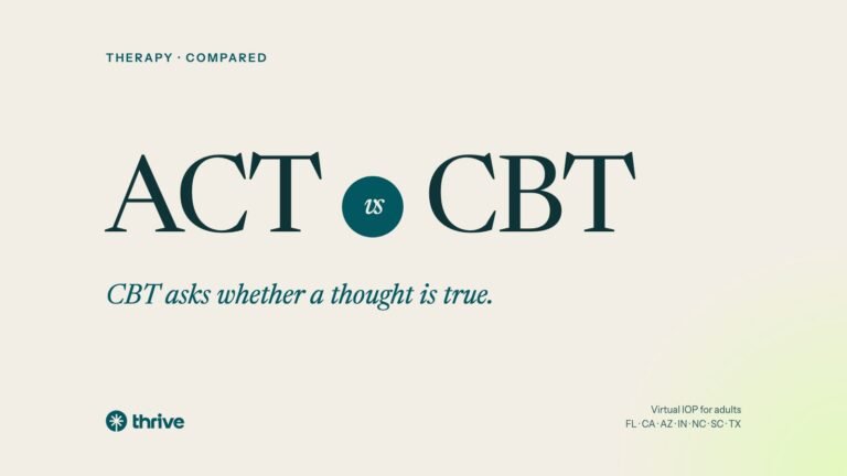 ACT vs CBT: Which Therapy Fits Your Situation? 4 Therapy · compared: CBT asks whether a thought is true.. Thrive.