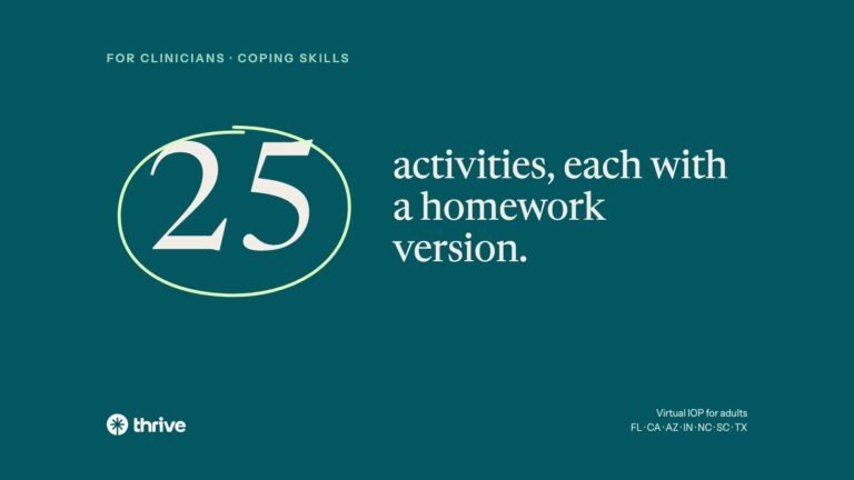 For clinicians · coping skills: 25 activities, each with a homework version.. Thrive.