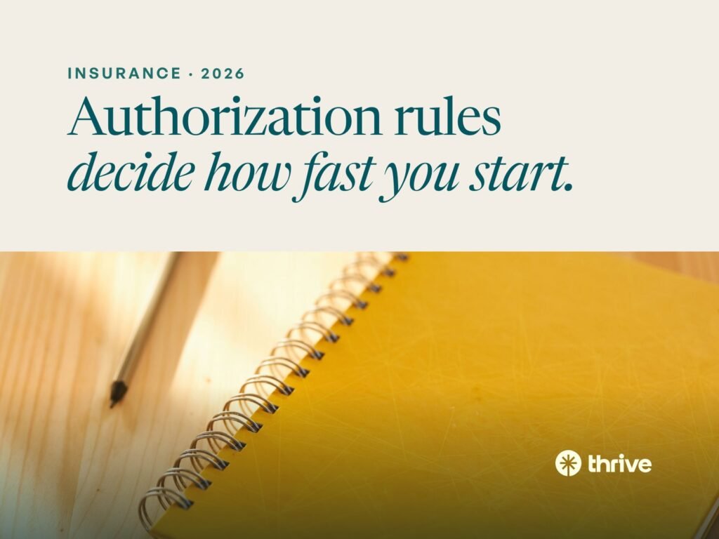 Insurance · 2026: Authorization rules decide how fast you start. A bright yellow notebook and pen on a sunlit table. Thrive.